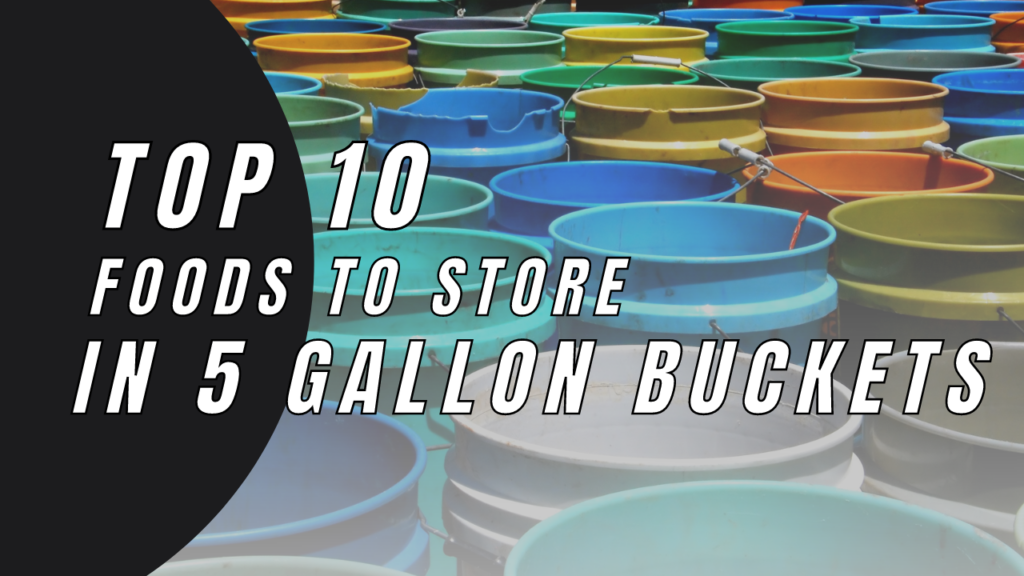 how to use 5 gallon buckets for food storage