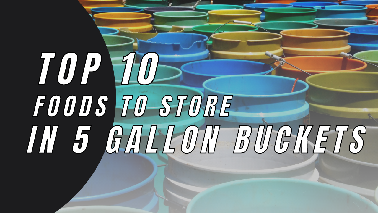 How to Use 5 Gallon Buckets for Food Storage to Save Money